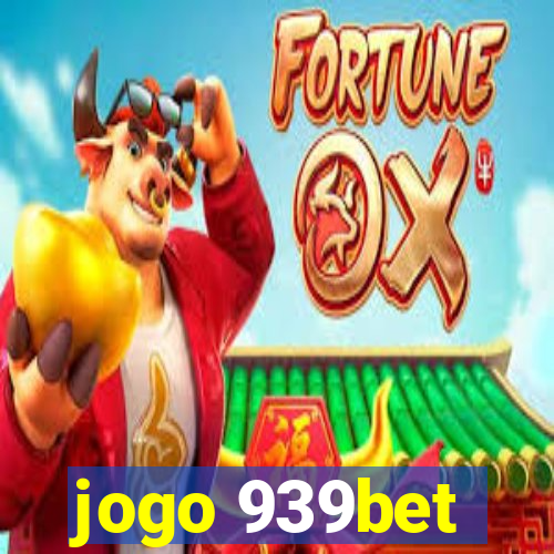 jogo 939bet